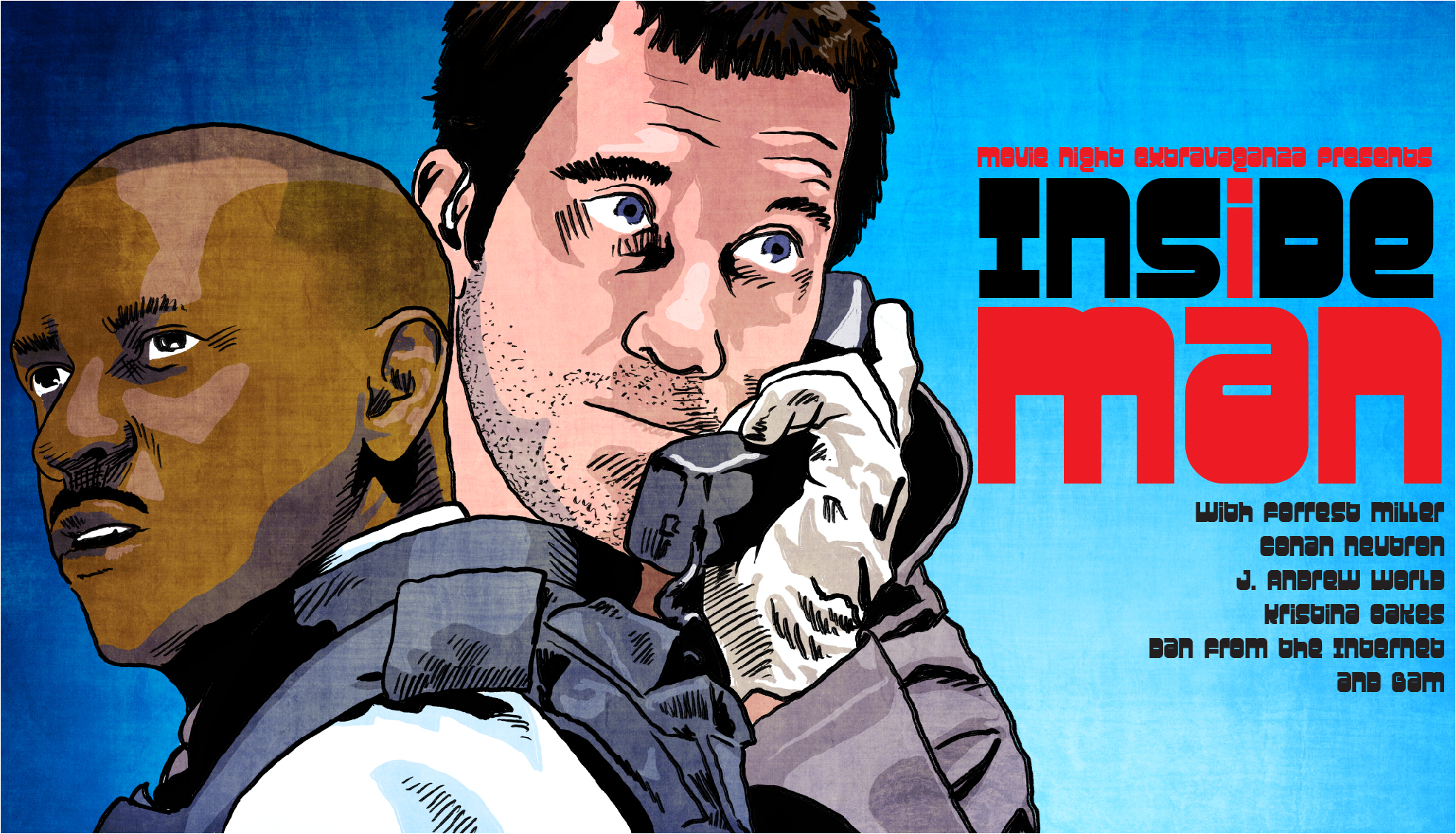 Episode 219: Inside Man with Dan from the Internet and Bam